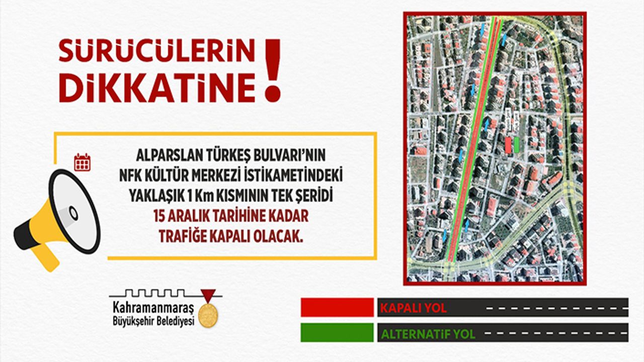 Alparslan Türkeş Bulvarı ve NFK Kültür Merkezi istikametini kullanan sürücüler dikkat