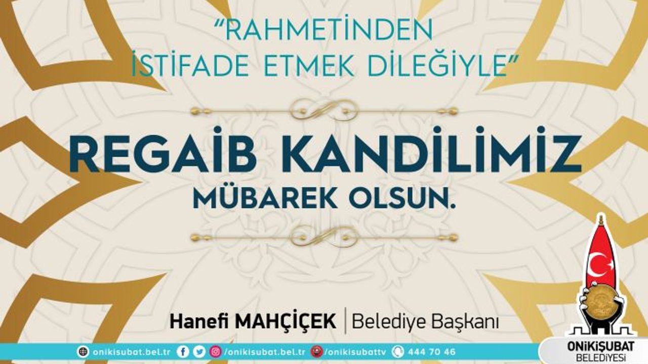 Mahçiçek’ten, üç aylar ve Regaib Kandili mesajı