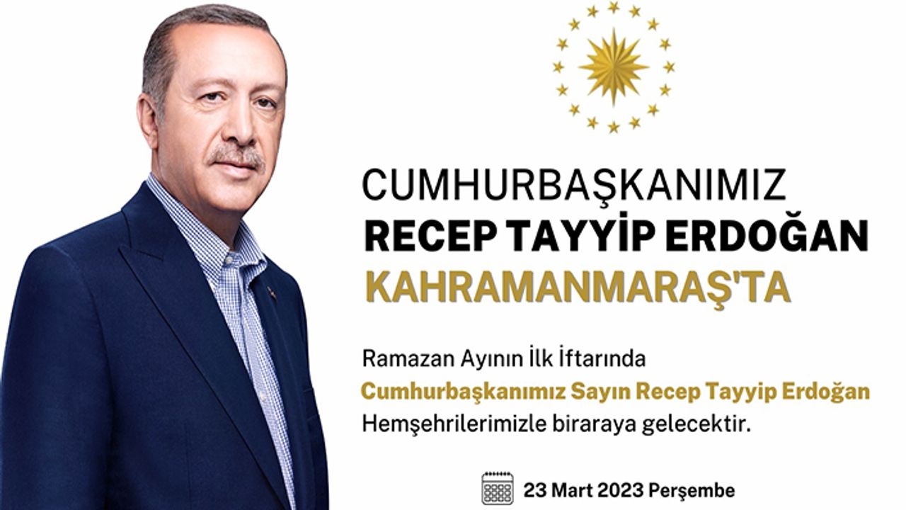 Cumhurbaşkanı Erdoğan, Ramazan’ın İlk Günü Kahramanmaraş’ta