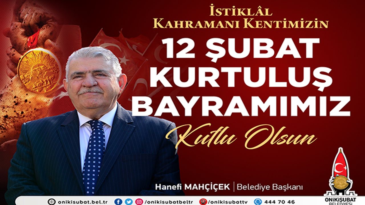 Mahçiçek, “12 Şubat, hürriyet ve kahramanlığın destanıdır”
