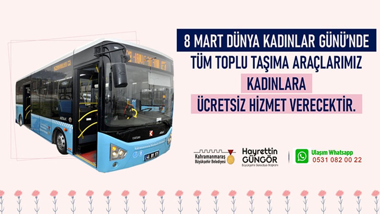 Büyükşehir’den 8 Mart’ta Kadınlara ücretsiz toplu taşıma hizmeti