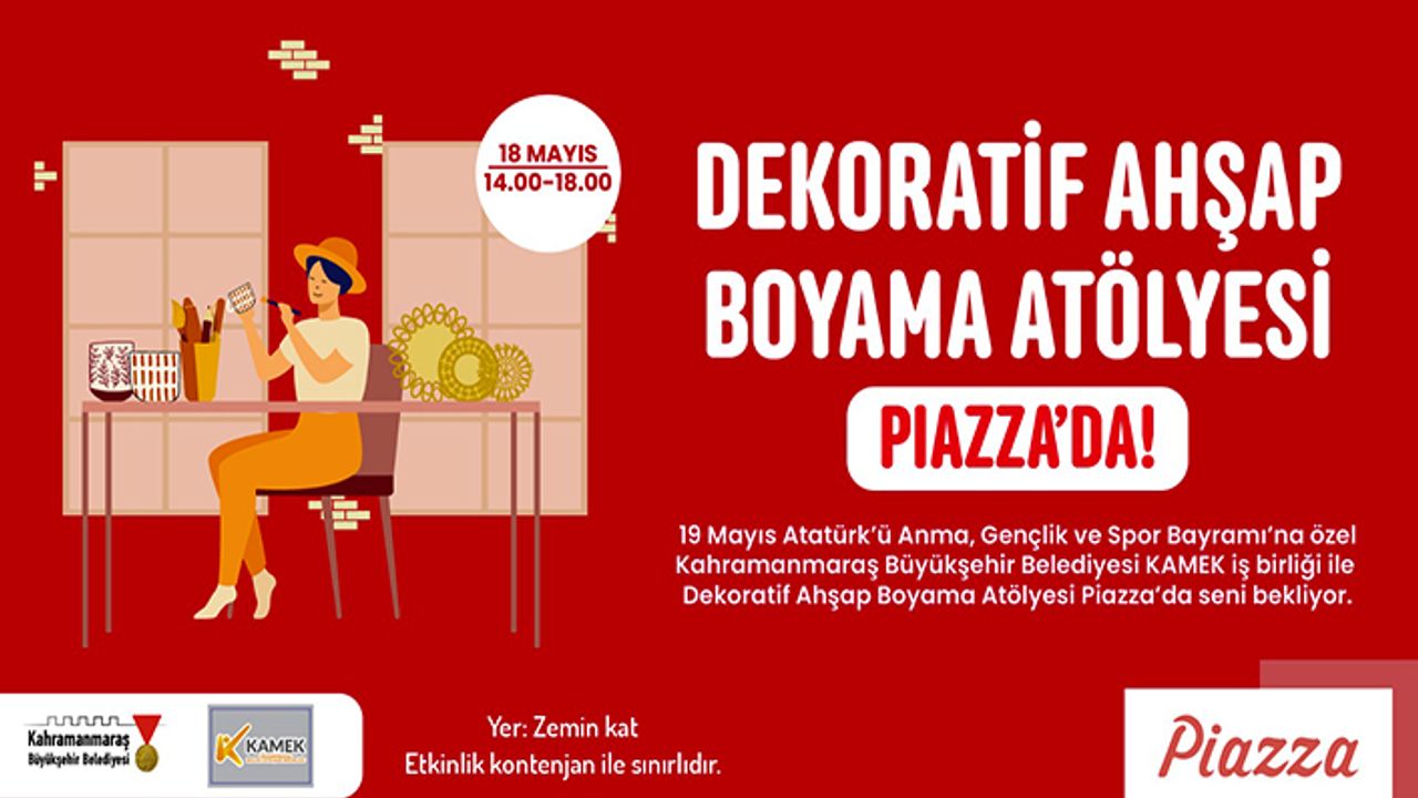 Dekoratif Ahşap Boyama Atölyesi Piazza’da vatandaşlarla buluşacak