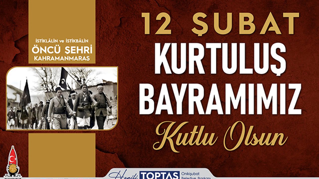 Toptaş, “12 Şubat’ın bağımsızlık ateşi, Kurtuluş Savaşı’nın meşalesini tutuşturdu”