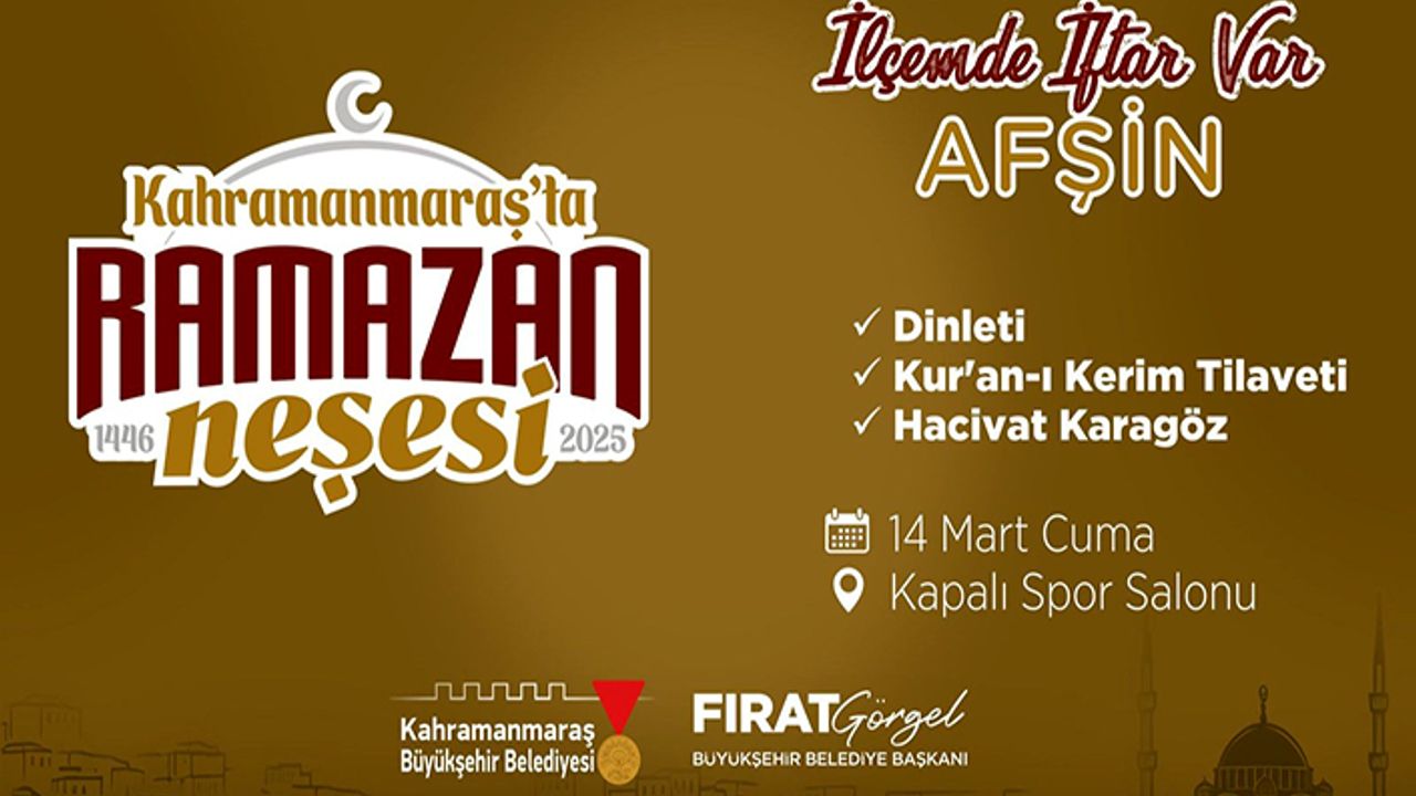 Ramazan’ın bereketi 14 Mart’ta Afşin’de paylaşılacak