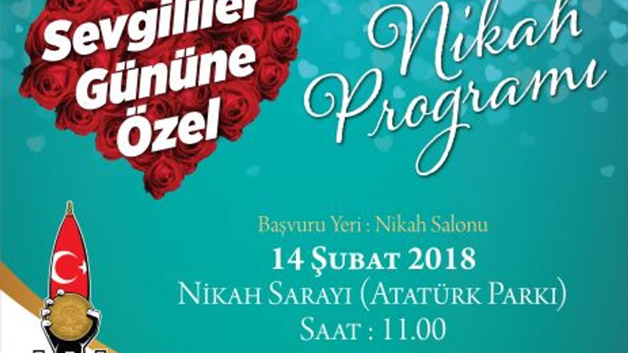  ONİKİŞUBAT BELEDİYESİ 14 ŞUBAT SEVGİLİLER GÜNÜ’NDE NİKAH PROGRAMI DÜZENLİYOR