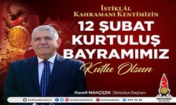 Mahçiçek, “12 Şubat, hürriyet ve kahramanlığın destanıdır”