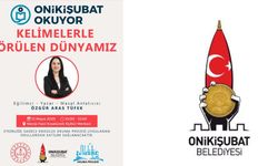 Onikişubat Okuyor’da bu hafta ‘Kelimelerle Örülen Dünyamız’ konuşulacak
