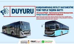 Kahramanmaraş’ta yeni toplu taşıma hattı hizmete başlıyor