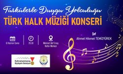 Müzikseverler Türkülerle Duygu Dolu Bir Yolculuğa Çıkacak