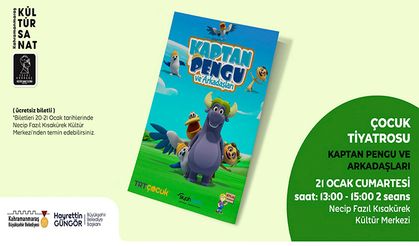 Kaptan Pengu ve Arkadaşları adlı tiyatro 21 Ocak’ta