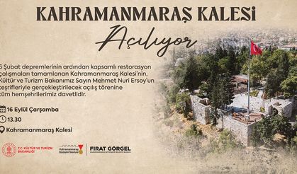 Tarihi Kahramanmaraş Kalesi’nin Resmi açılışına tüm vatandaşlar davet edildi