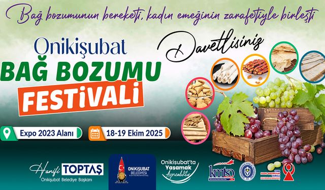 Onikişubat Belediyesi’nden Geleneksel Bağ Bozumu Festivali