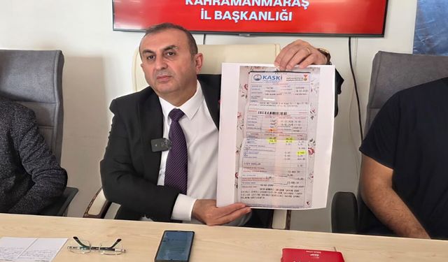 CHP Kahramanmaraş İl Başkanı Ünal Ateş’ten su faturası tepkisi