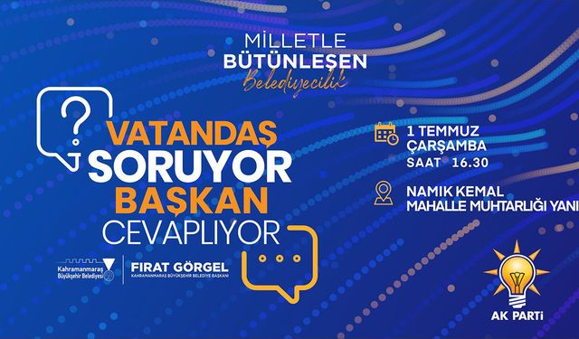 Vatandaşlar soruyor Başkan Görgel cevaplıyor