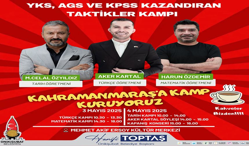 YKS, AGS ve KPSS için Onikişubat’a kamp kuruyor