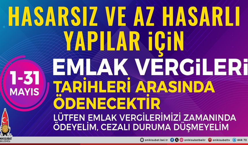 Onikişubat Belediyesi’nden önemli Emlak Vergisi ödemesi hatırlatması