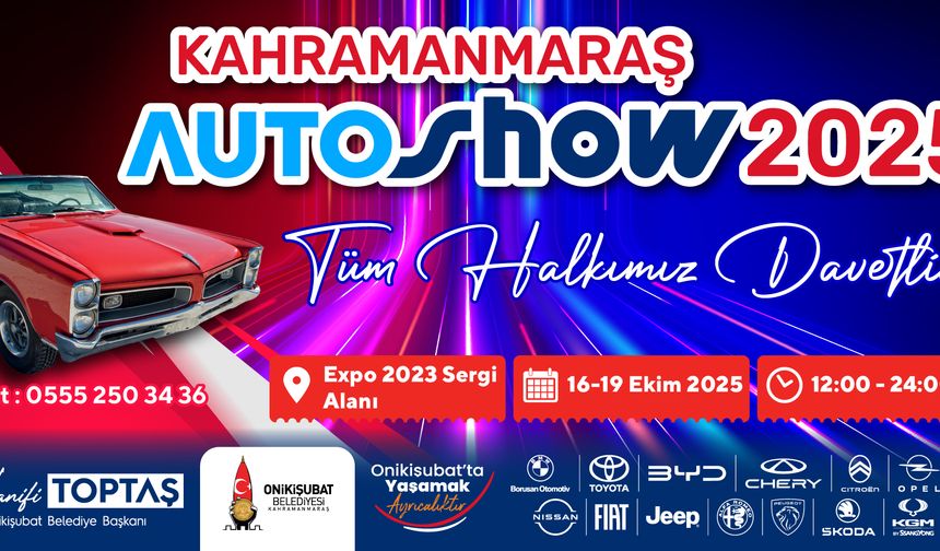 Bölgenin en büyük Auto Show’u yarın Kahramanmaraş’ta başlıyor