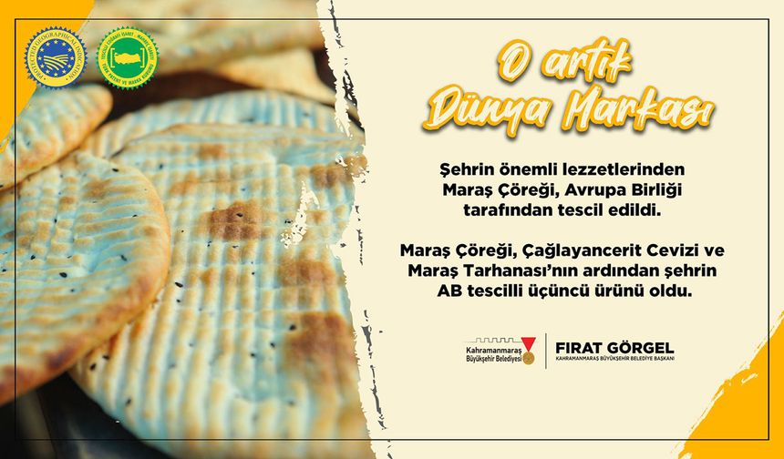 “Maraş Çöreği” artık Dünya markası