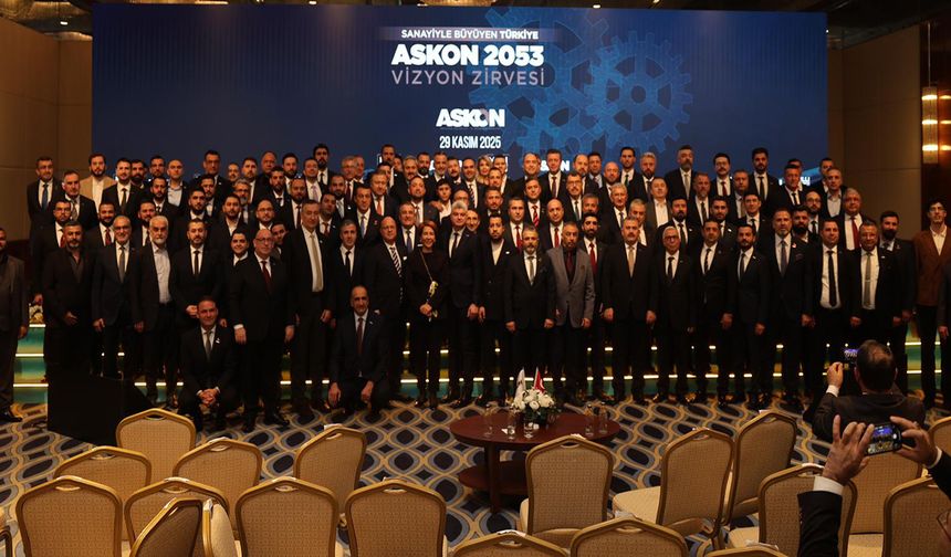 ASKON 2053 Vizyon Zirvesi’nde Türkiye’nin Üretim ve Teknoloji Hamleleri Masaya Yatırıldı