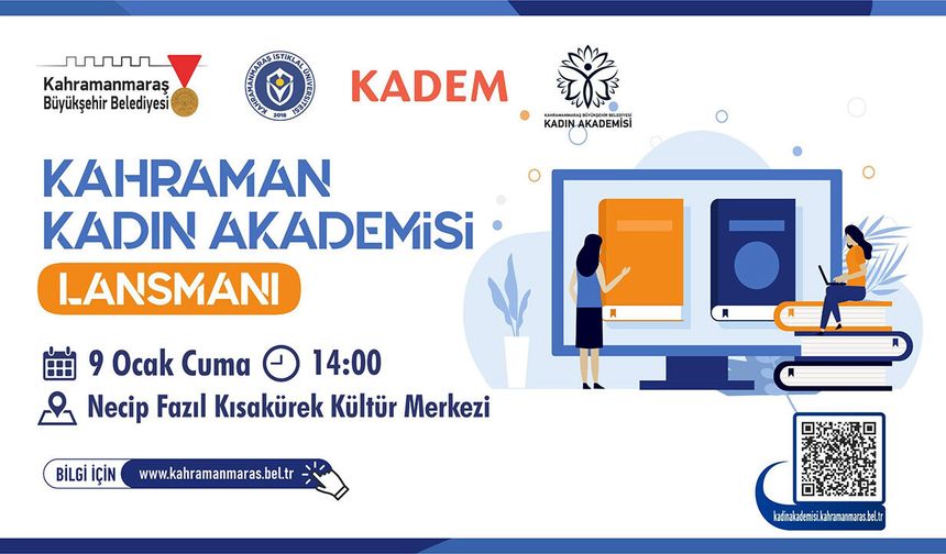Kahramanmaraş’ta “Kahraman Kadın Akademisi” tanıtılıyor