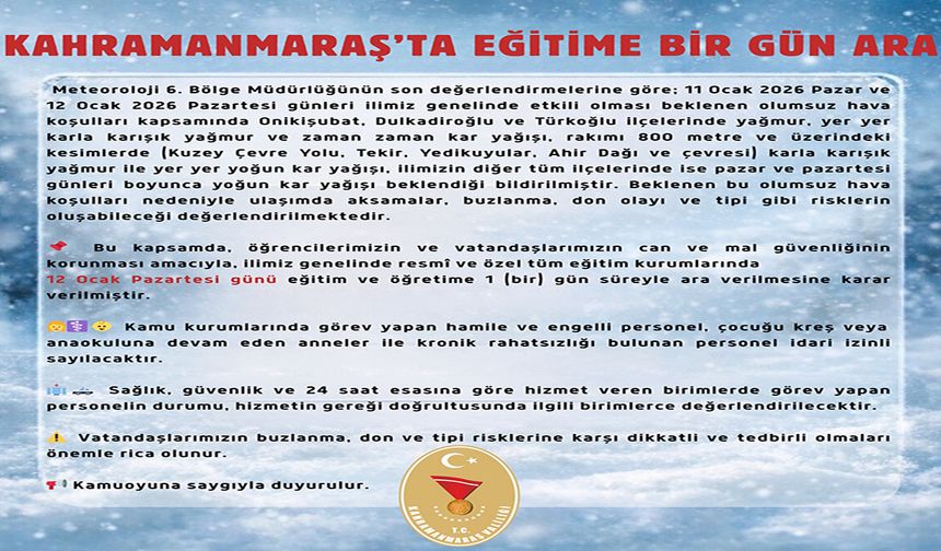 Kahramanmaraş’ta eğitime 1 gün ara verildi