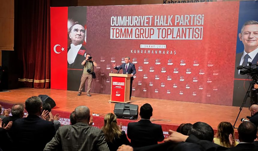 Özgür Özel CHP Grup toplantısını Kahramanmaraş’ta yaptı