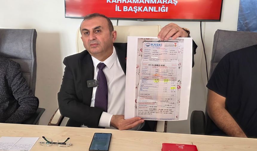CHP Kahramanmaraş İl Başkanı Ünal Ateş’ten su faturası tepkisi